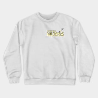 Dialysis Nurse Yellow Crewneck Sweatshirt